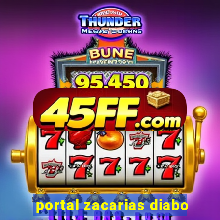portal zacarias diabo